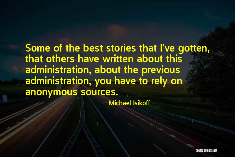 Best Administration Quotes By Michael Isikoff