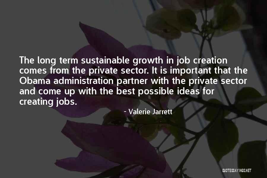 Best Administration Quotes By Valerie Jarrett