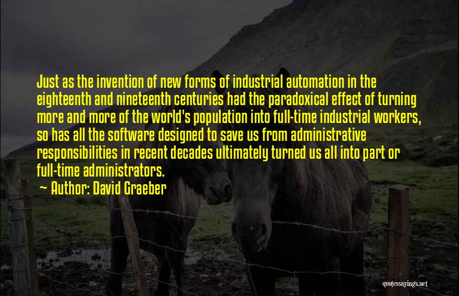 Best Administrative Quotes By David Graeber