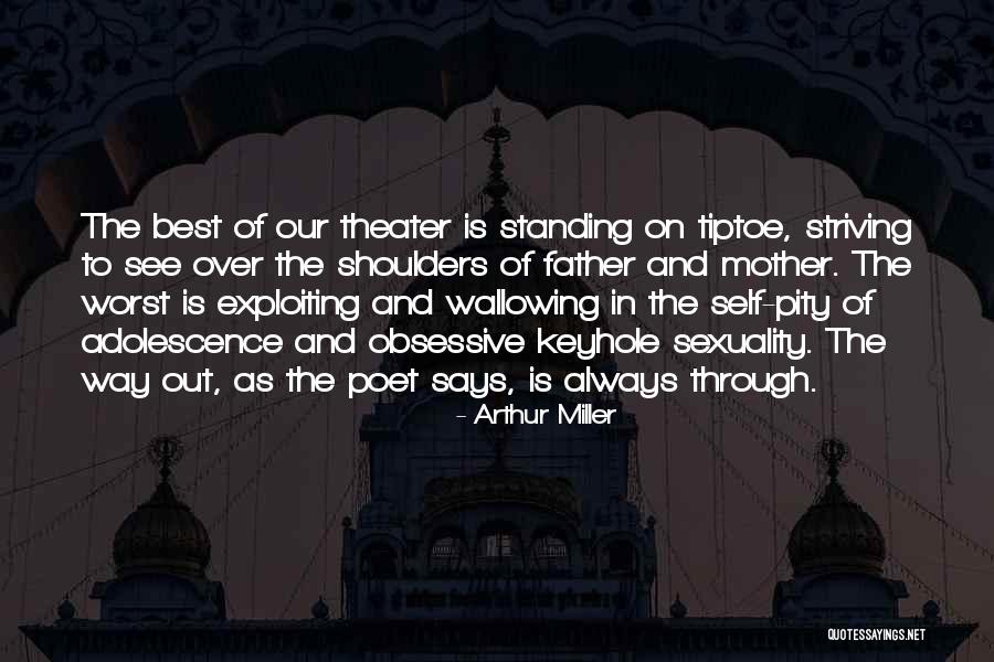 Best Adolescence Quotes By Arthur Miller Best Adolescence Quotes By Arthur Miller