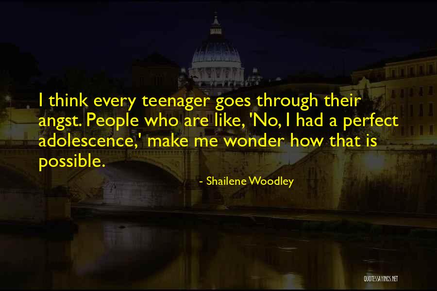 Best Adolescence Quotes By Shailene Woodley Best Adolescence Quotes By Shailene Woodley