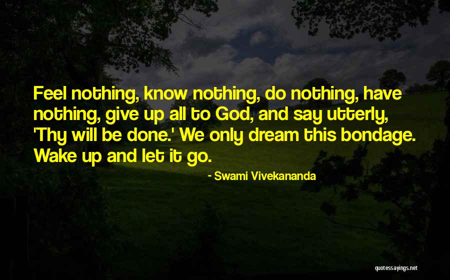 Best Advaita Quotes By Swami Vivekananda