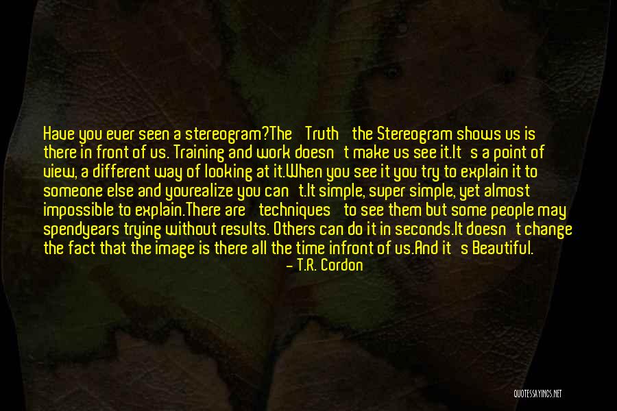 Best Advaita Quotes By T.R. Cordon Best Advaita Quotes By T.R. Cordon