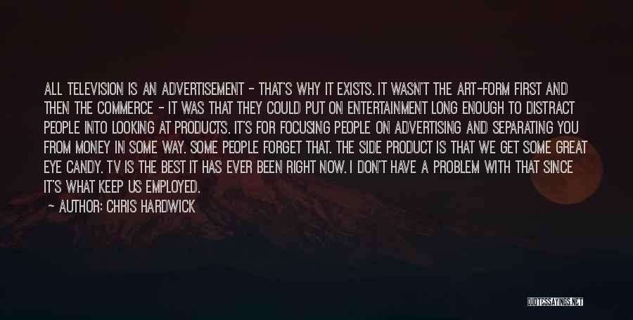 Best Advertising Quotes By Chris Hardwick