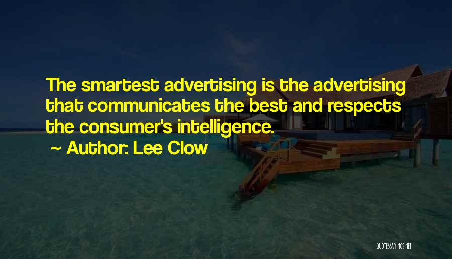 Best Advertising Quotes By Lee Clow