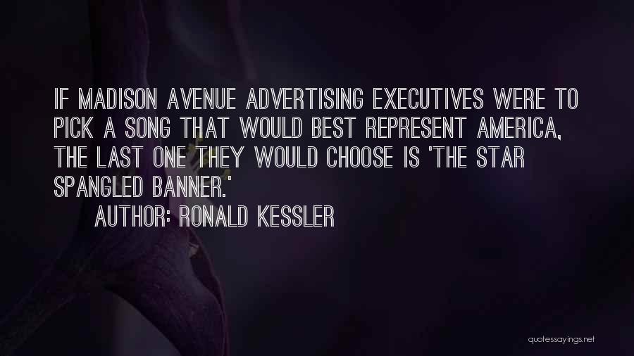 Best Advertising Quotes By Ronald Kessler