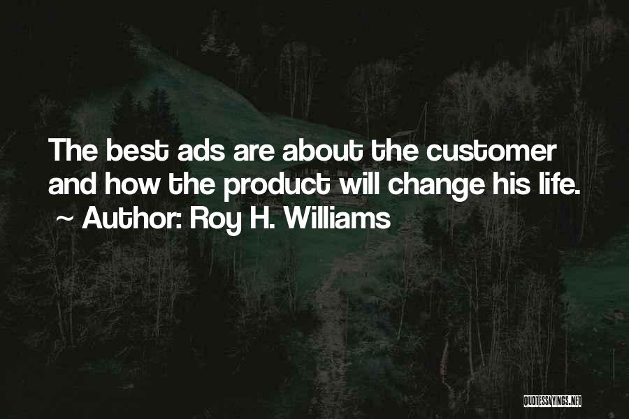 Best Advertising Quotes By Roy H. Williams