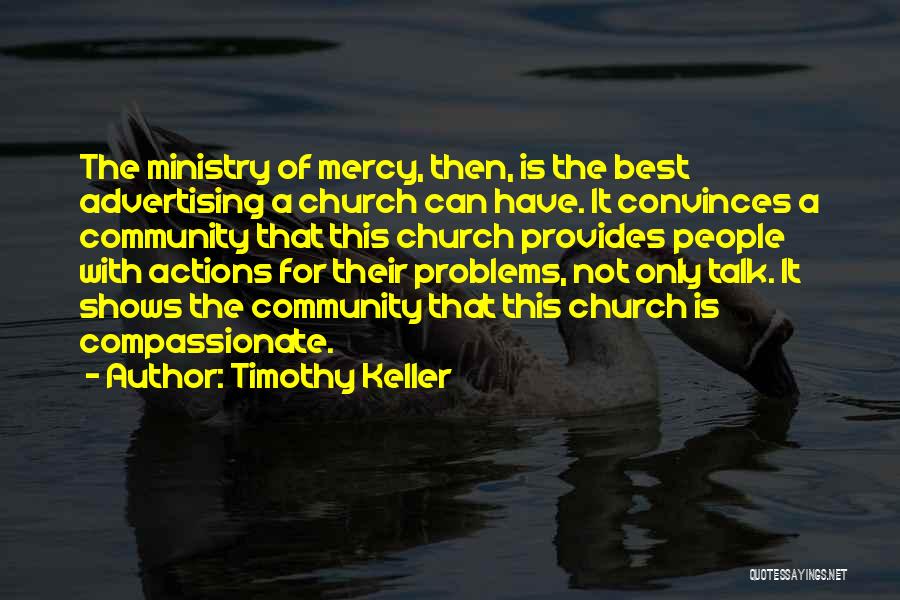 Best Advertising Quotes By Timothy Keller