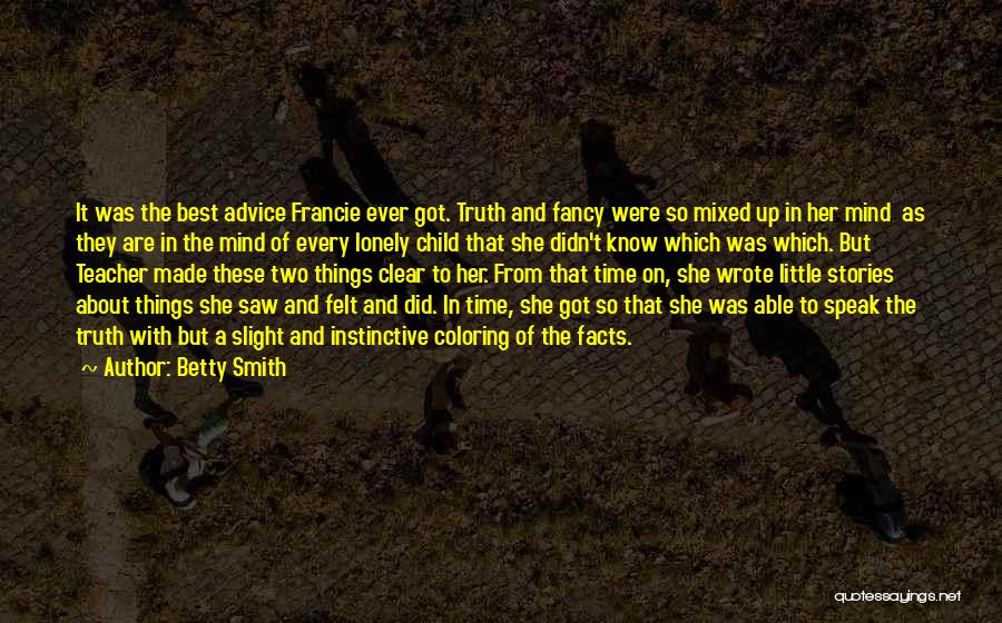 Best Advice Ever Quotes By Betty Smith