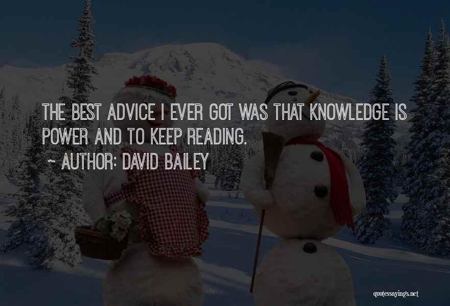 Best Advice Ever Quotes By David Bailey