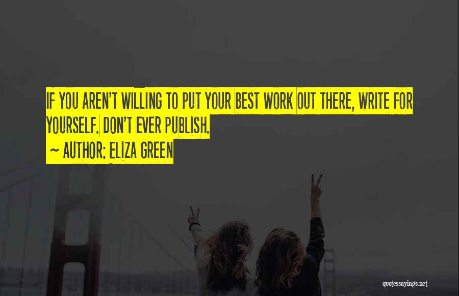 Best Advice Ever Quotes By Eliza Green