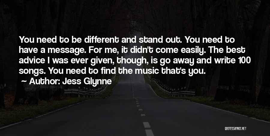 Best Advice Ever Quotes By Jess Glynne