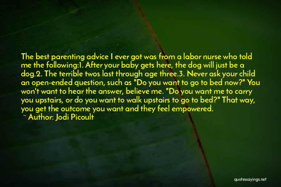 Best Advice Ever Quotes By Jodi Picoult