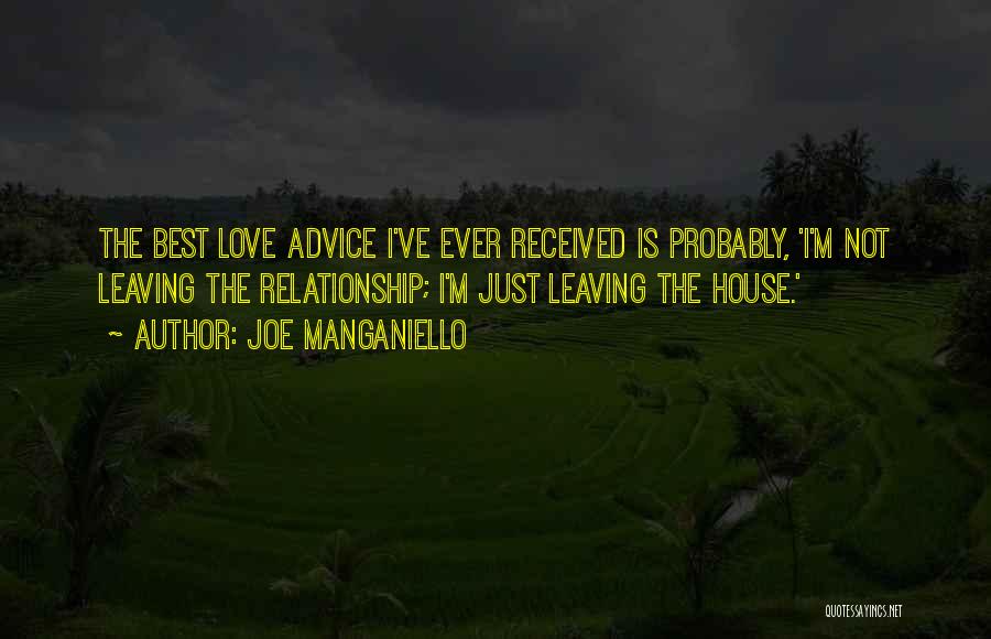 Best Advice Ever Quotes By Joe Manganiello