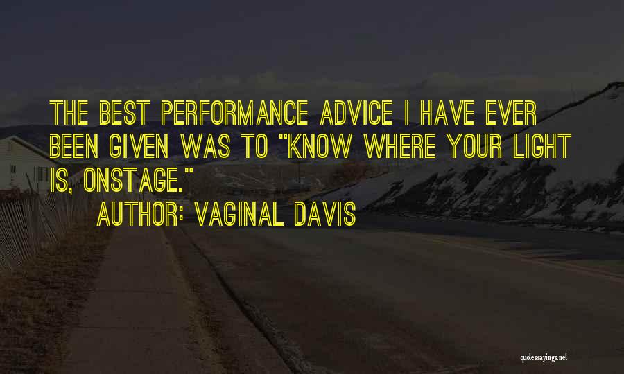 Best Advice Ever Quotes By Vaginal Davis