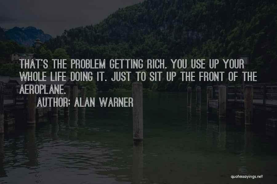 Best Aeroplane Quotes By Alan Warner