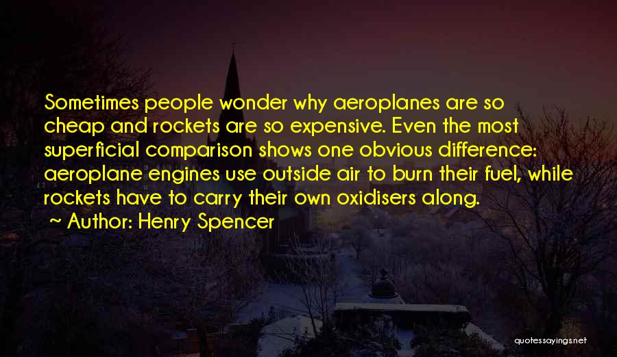 Best Aeroplane Quotes By Henry Spencer