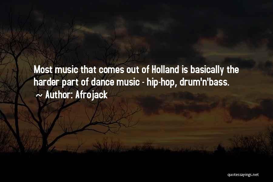 Best Afrojack Quotes By Afrojack