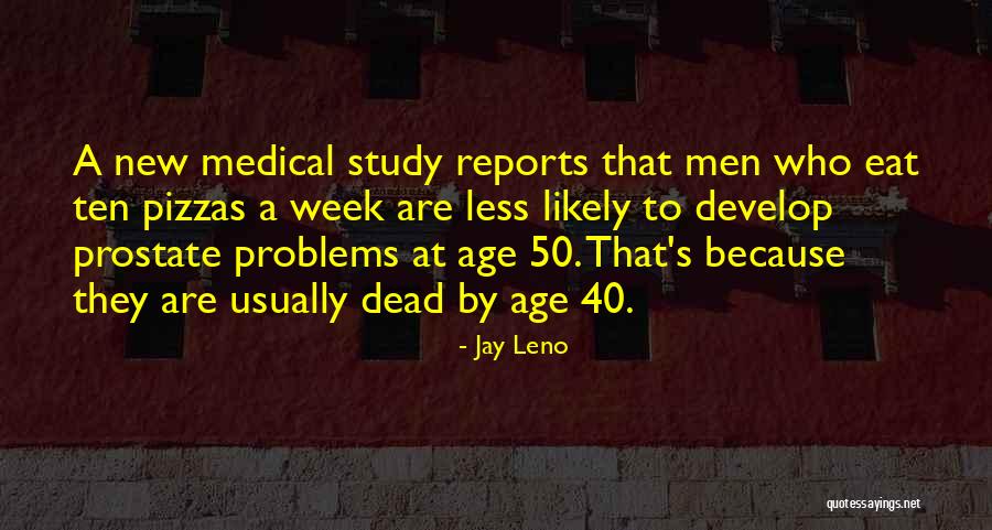 Best Age 50 Quotes By Jay Leno Best Age 50 Quotes By Jay Leno