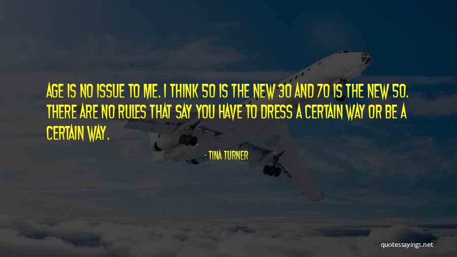 Best Age 50 Quotes By Tina Turner Best Age 50 Quotes By Tina Turner