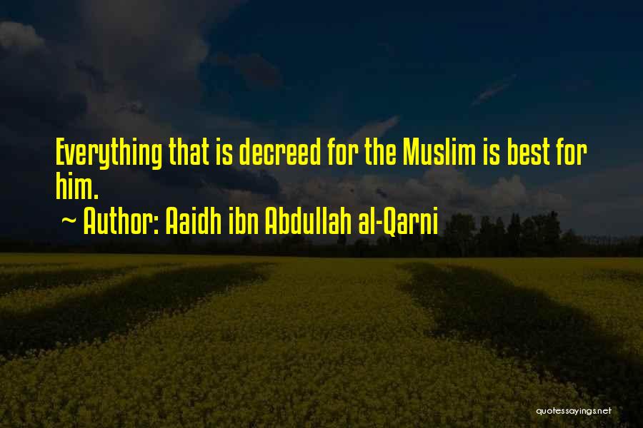 Best Al-anon Quotes By Aaidh Ibn Abdullah Al-Qarni