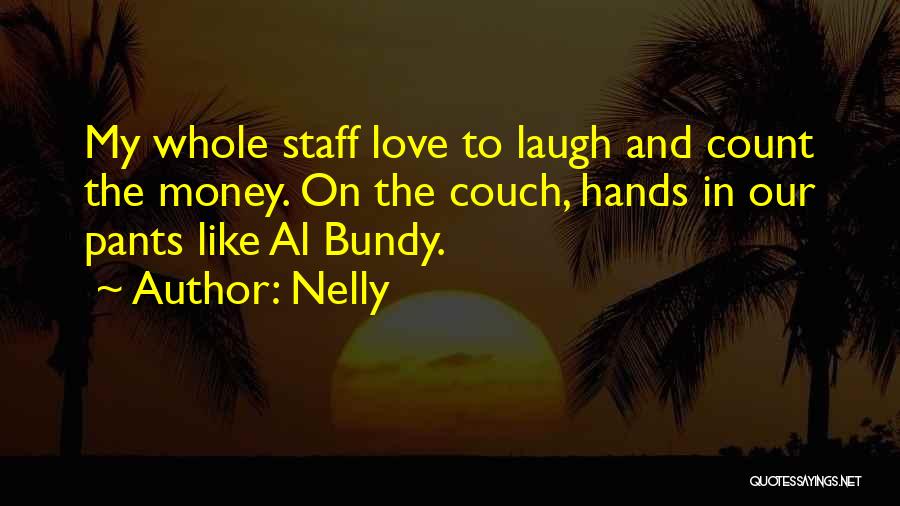 Best Al Bundy Quotes By Nelly