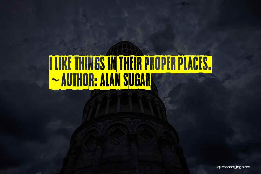 Best Alan Sugar Quotes By Alan Sugar