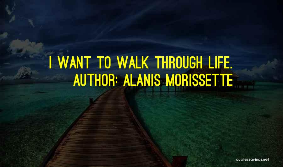 Best Alanis Morissette Quotes By Alanis Morissette