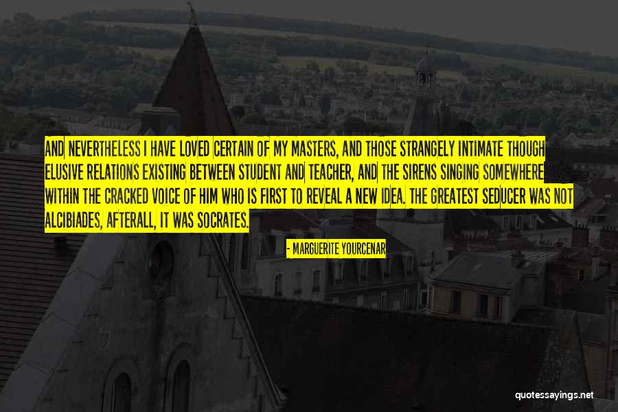 Best Alcibiades Quotes By Marguerite Yourcenar Best Alcibiades Quotes By Marguerite Yourcenar