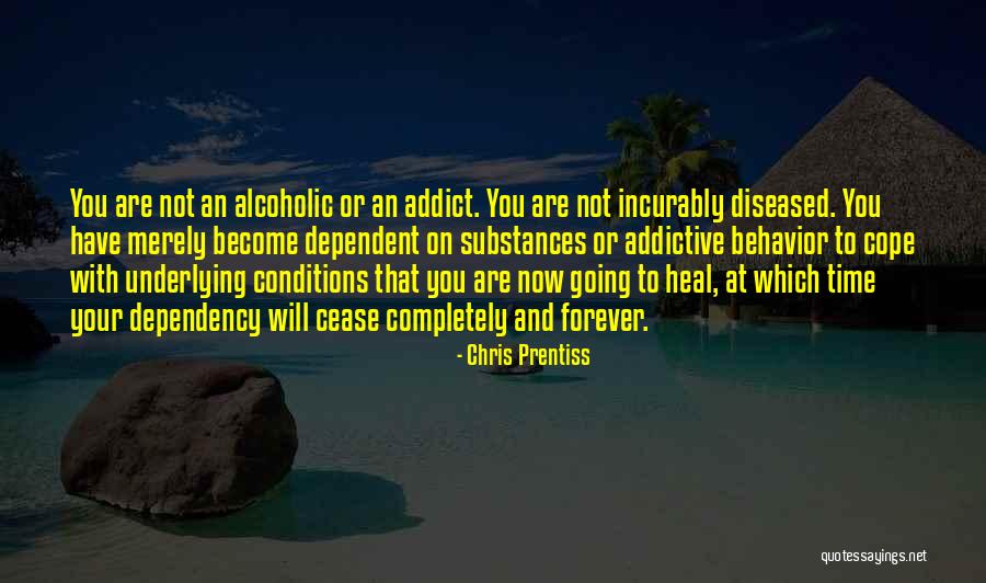 Best Alcoholic Quotes By Chris Prentiss