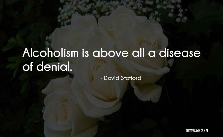 Best Alcoholic Quotes By David Stafford