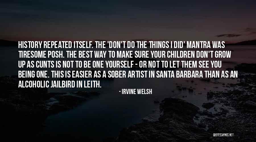 Best Alcoholic Quotes By Irvine Welsh