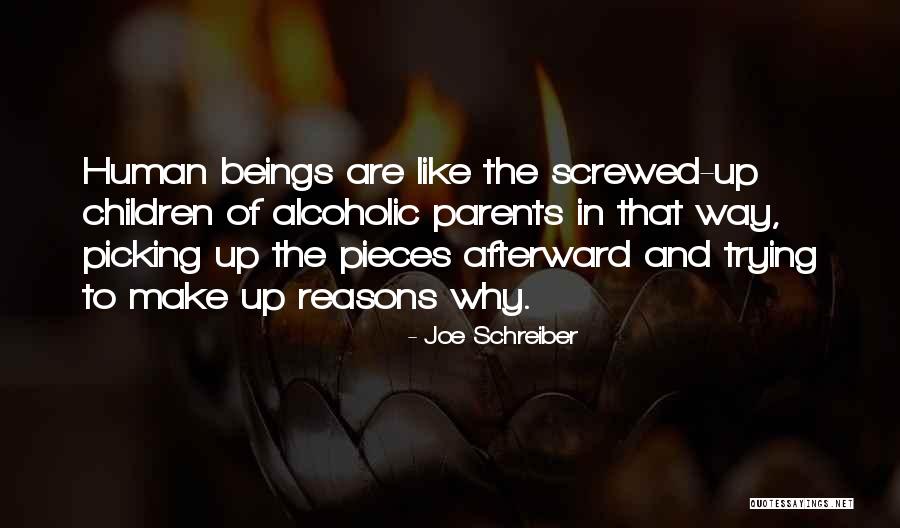 Best Alcoholic Quotes By Joe Schreiber