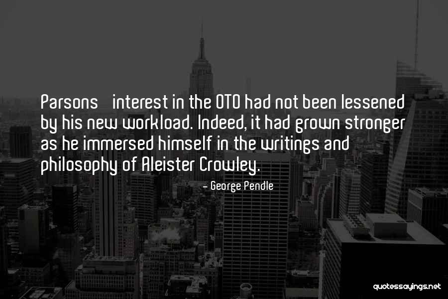 Best Aleister Crowley Quotes By George Pendle Best Aleister Crowley Quotes By George Pendle