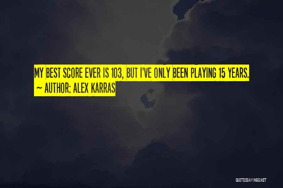 Best Alex Karras Quotes By Alex Karras