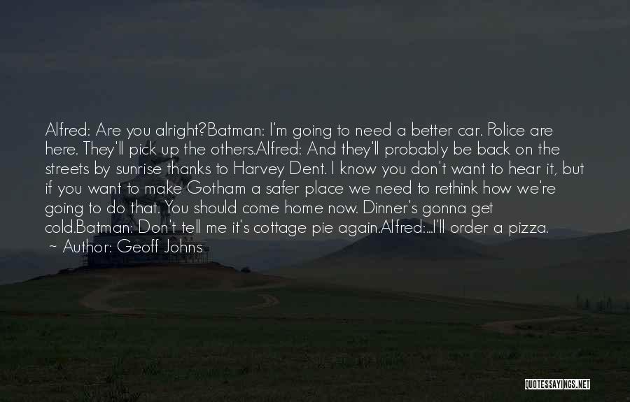 Best Alfred Batman Quotes By Geoff Johns