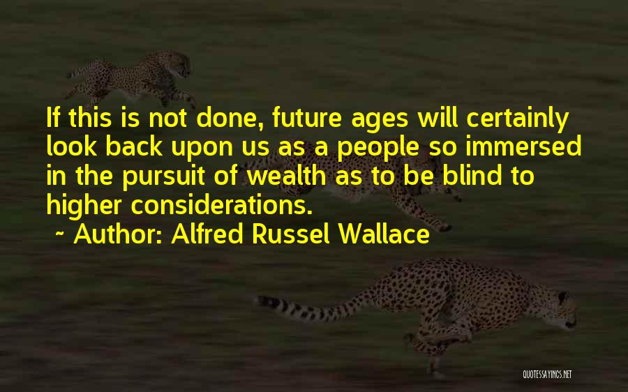 Best Alfred Russel Wallace Quotes By Alfred Russel Wallace