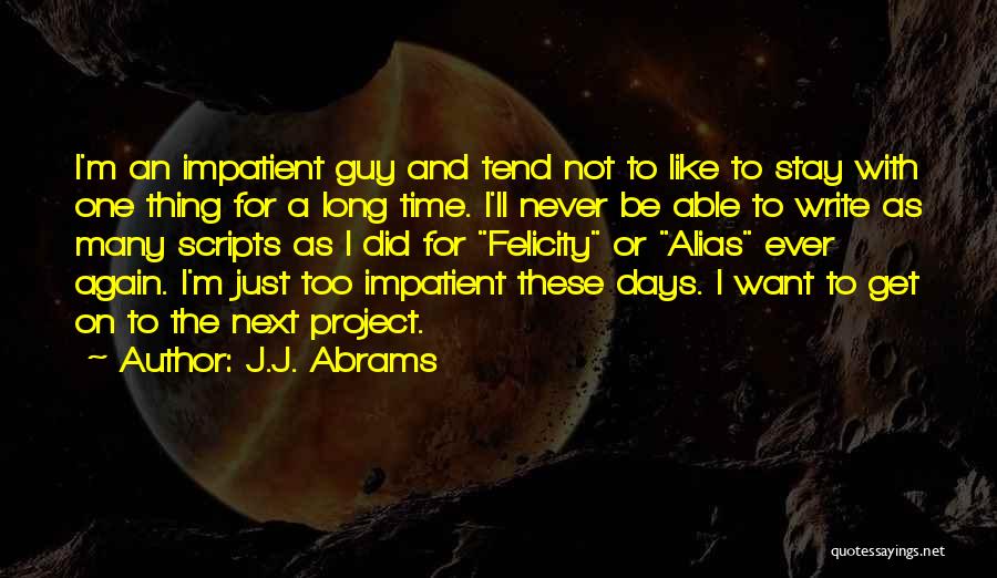 Best Alias Quotes By J.J. Abrams