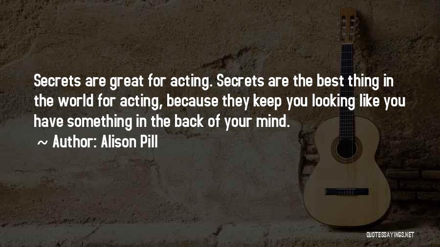 Best Alison Quotes By Alison Pill