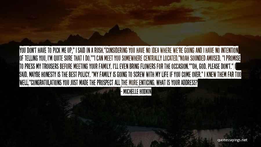 Best All In The Family Quotes By Michelle Hodkin