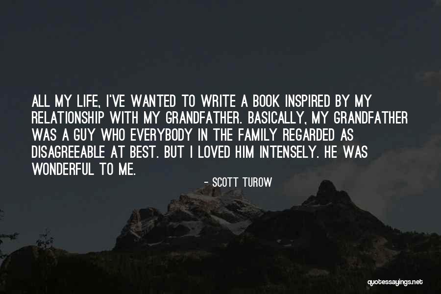 Best All In The Family Quotes By Scott Turow Best All In The Family Quotes By Scott Turow
