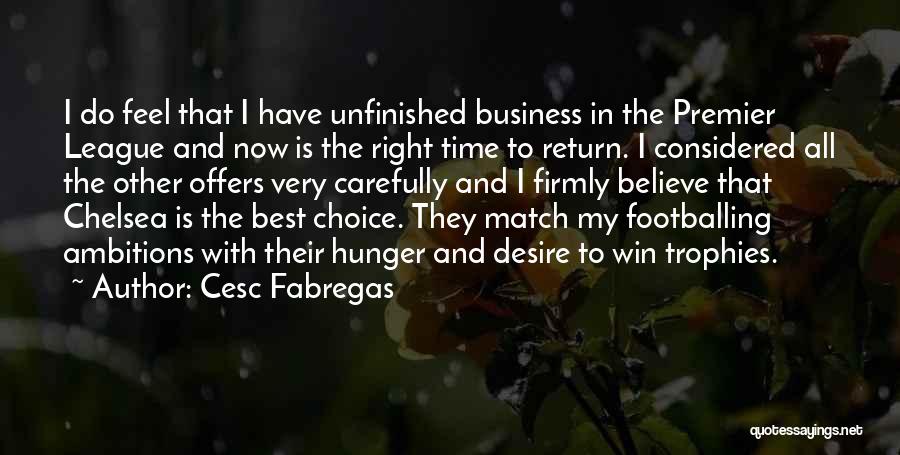 Best All Time Business Quotes By Cesc Fabregas
