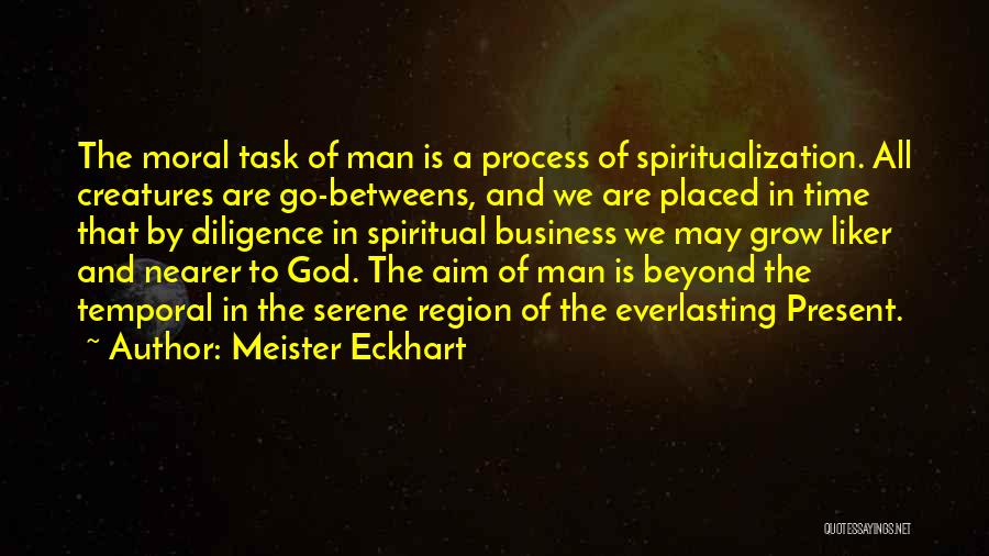 Best All Time Business Quotes By Meister Eckhart