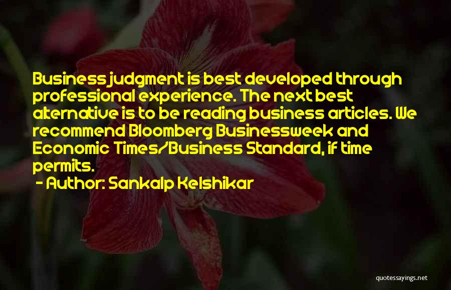 Best All Time Business Quotes By Sankalp Kelshikar