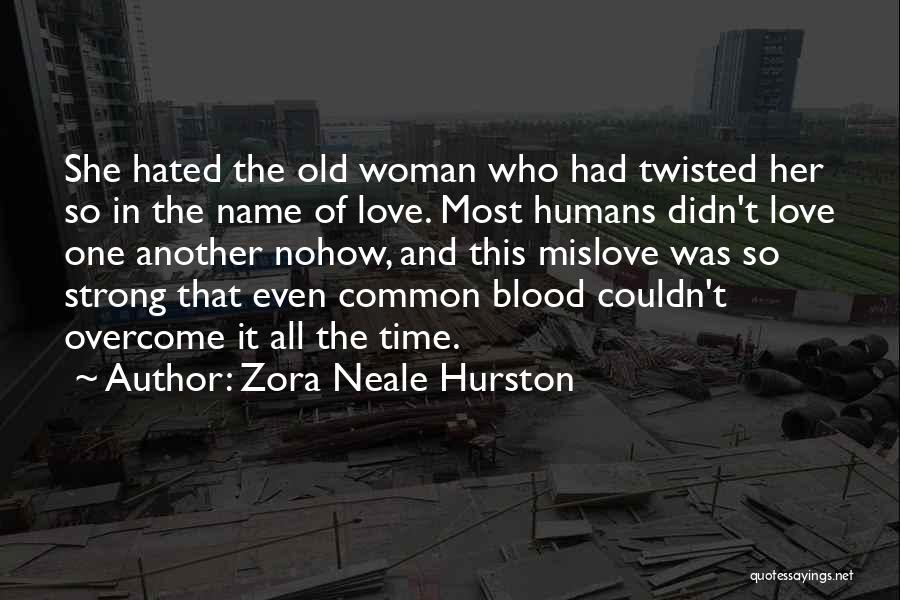 Best All Time Love Quotes By Zora Neale Hurston