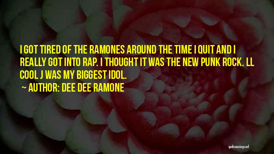 Best All Time Rap Quotes By Dee Dee Ramone