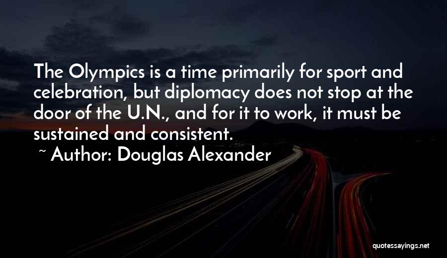 Best All Time Sports Quotes By Douglas Alexander