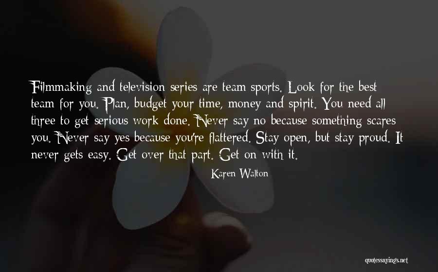 Best All Time Sports Quotes By Karen Walton