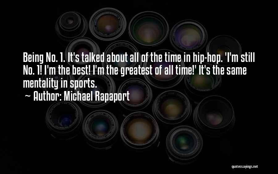 Best All Time Sports Quotes By Michael Rapaport