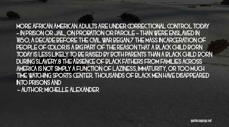 Best All Time Sports Quotes By Michelle Alexander